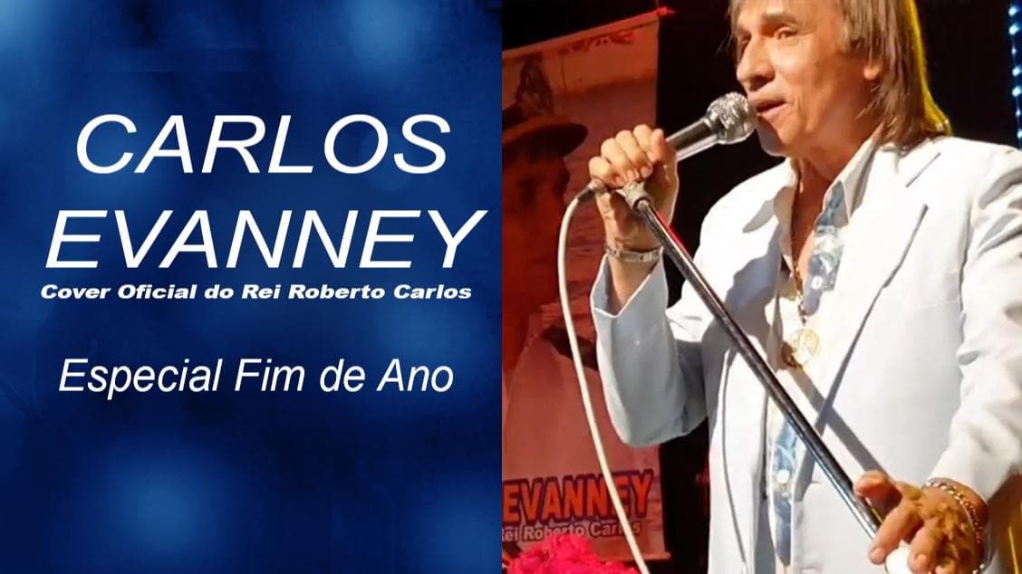 Carlos Evanney - Especial fim de ano