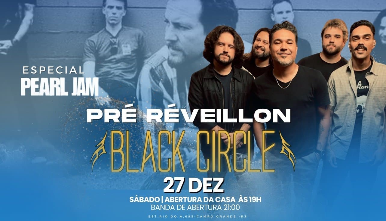 PRÉ RÉVEILLON -Black Circle (Tributo Pearl Jam)