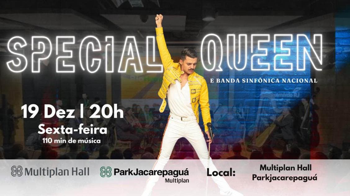 SPECIAL QUEEN e Banda Sinfônica Nacional