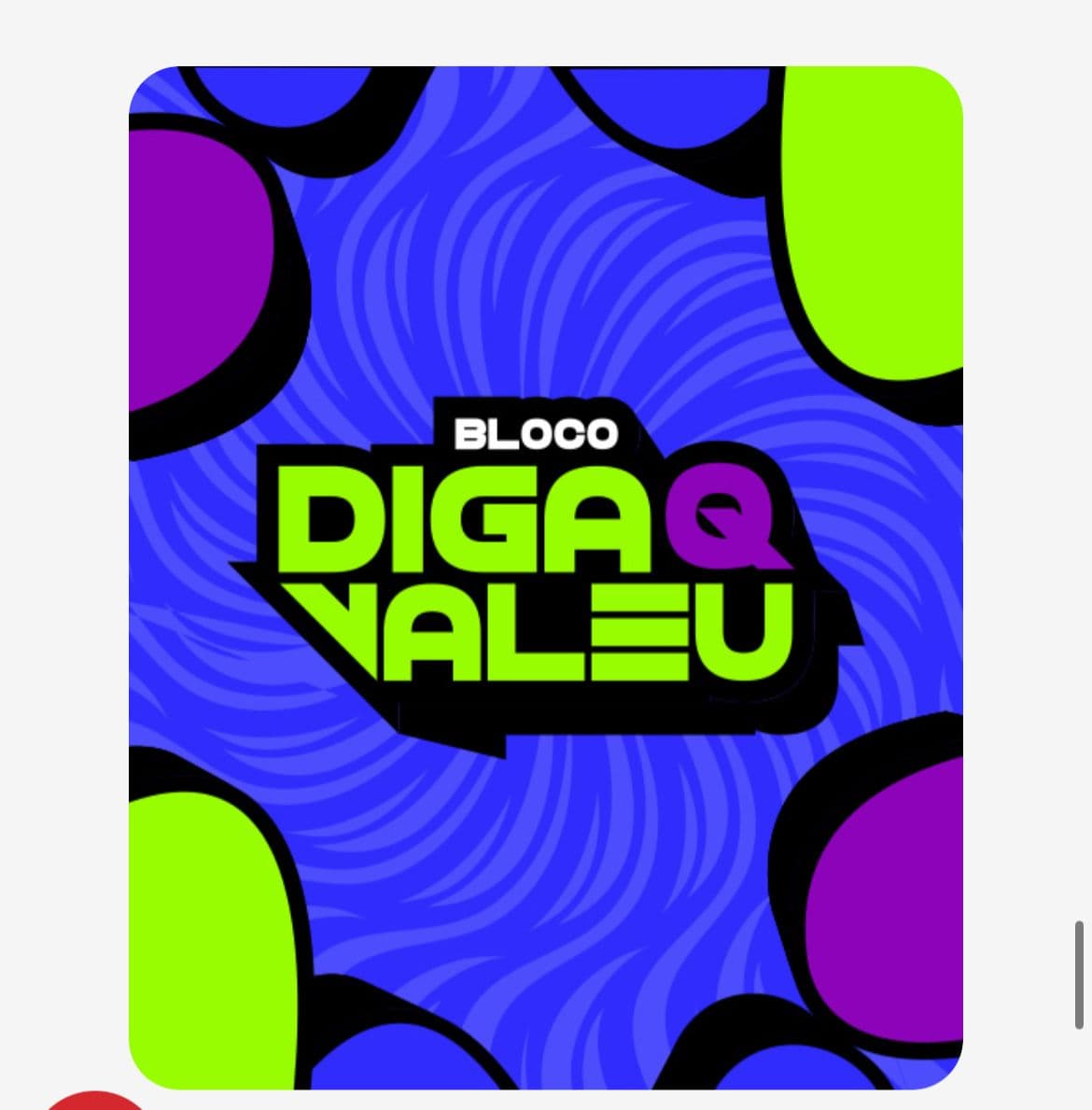 BLOCO DIGA QUE VALEU