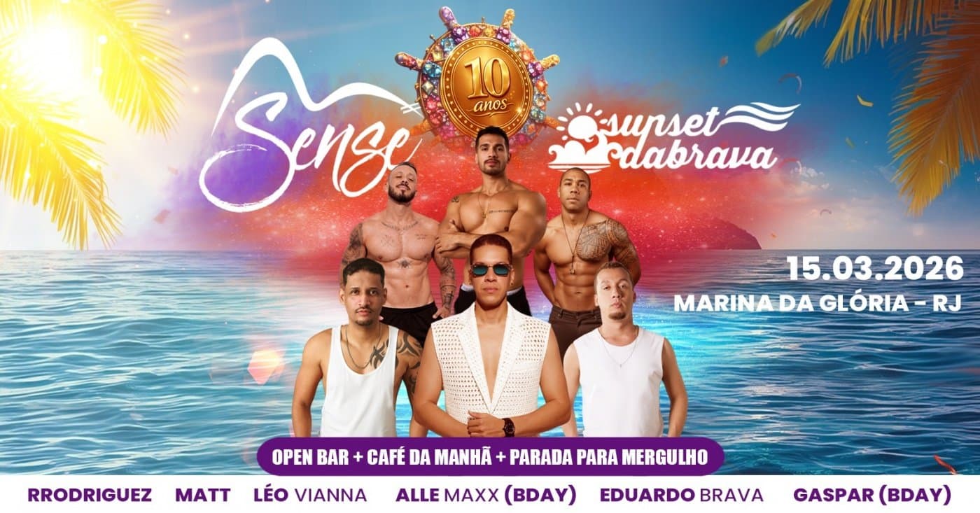FESTA SENSE ON BOARD + SUNSET DA BRAVA