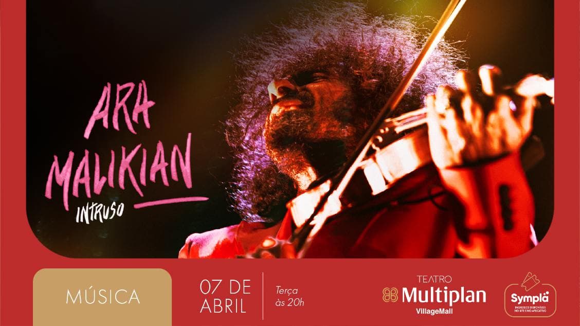 ARA MALIKIAN no Multiplan Hall